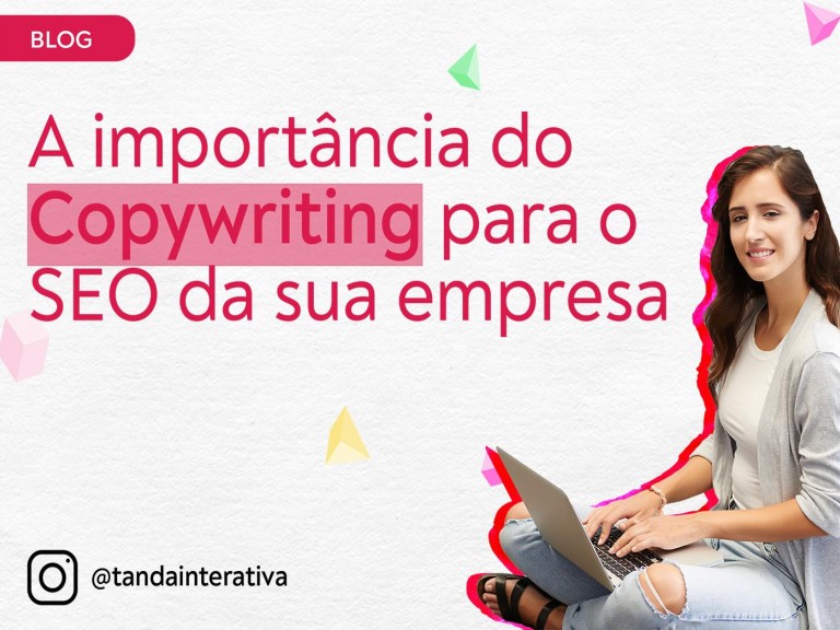 A importância do Copywriting para o SEO da sua empresaTanda Interativa - Agência de Marketing Digital em Campinas A importância do Copywriting para o SEO da sua empresaTanda Interativa - Agência de Marketing Digital em Campinas