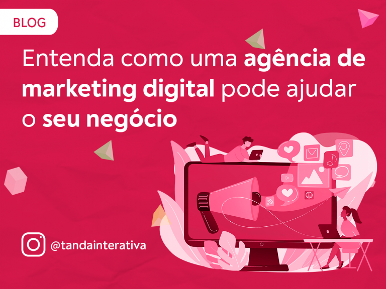 Entenda como uma agência de marketing digital pode ajudar o seu negócioTanda Interativa - Agência de Marketing Digital em Campinas Entenda como uma agência de marketing digital pode ajudar o seu negócioTanda Interativa - Agência de Marketing Digital em Campinas