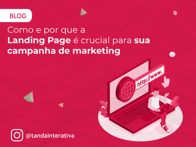 Como e por que a Landing Page é crucial para sua campanha de marketingTanda Interativa - Agência de Marketing Digital em Campinas Como e por que a Landing Page é crucial para sua campanha de marketingTanda Interativa - Agência de Marketing Digital em Campinas