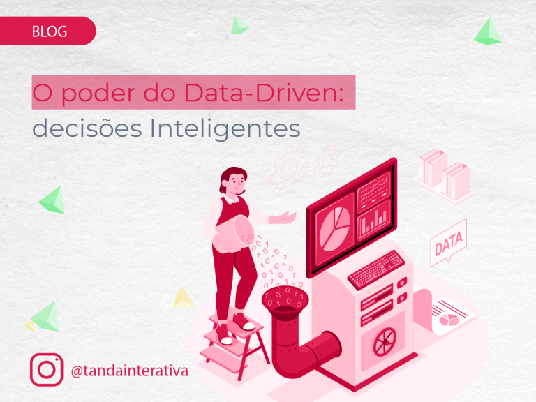 O poder do Data-Driven: decisões InteligentesTanda Interativa - Agência de Marketing Digital em Campinas O poder do Data-Driven: decisões InteligentesTanda Interativa - Agência de Marketing Digital em Campinas